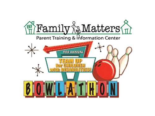 Family Matters PTIC 3rd Annual “Team Up for Children with Disabilities!” Bowl-A-Thon